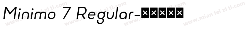 Minimo 7 Regular字体转换